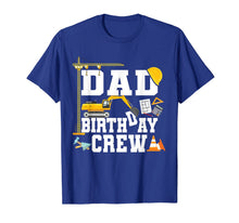 Load image into Gallery viewer, Mens Dad Birthday Crew Shirt Gift Construction Birthday Party TShirt164259