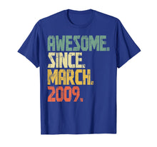 Load image into Gallery viewer, 11 years old Gifts Shirt Awesome Since March 2009 T-Shirt336366
