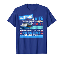 Load image into Gallery viewer, Husband And Wife Cruising Partners For Life Fun Cruise Lover T-Shirt-2417537