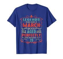 Load image into Gallery viewer, Legends Were Born In March 2000 20th Birthday Gifts TShirt866477