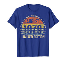 Load image into Gallery viewer, Born August 1979 Limited Edition Bday Gifts 40th Birthday T-Shirt 116205