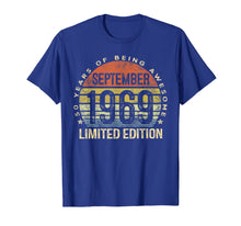 Load image into Gallery viewer, Born September 1969 Limited Edition Bday Gifts 50th Birthday T-Shirt 59804