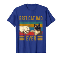 Load image into Gallery viewer, Retro Vintage Best Cat Dad Ever Fathers day Siamese Cat Gift T-Shirt-1185863