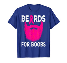 Load image into Gallery viewer, Pink Beards For Boobs Breast Cancer Awareness Month October T-Shirt