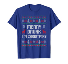 Load image into Gallery viewer, Funny Xmas Drinking Ugly Sweater - Merry Drunk I'm Christmas T-Shirt-3207991