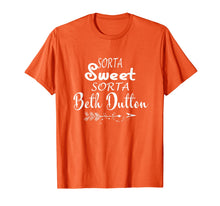 Load image into Gallery viewer, Tee Beth Dutton T-Shirt Sorta Sweet Sorta Beth Dutton Shirts 150727
