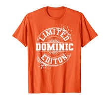Load image into Gallery viewer, DOMINIC Limited Edition Funny Personalized Name Joke Gift T-Shirt-3214731