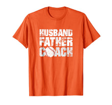 Load image into Gallery viewer, Husband Father Coach: Softball Baseball Dad Gift T-Shirt