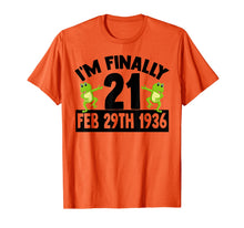 Load image into Gallery viewer, I'm Finally 21 Leap Year 84 Year Old Grandparents 84th Bday T-Shirt-1798293