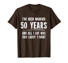 Load image into Gallery viewer, 50 Year Anniversary Gift 50th Wedding Married Funny T-Shirt