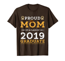 Load image into Gallery viewer, Funny shirts V-neck Tank top Hoodie sweatshirt usa uk au ca gifts for Womens Proud Mom Of A 2019 Graduate T-Shirt Senior Class Gra 2314912
