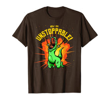 Load image into Gallery viewer, Funny shirts V-neck Tank top Hoodie sweatshirt usa uk au ca gifts for Now I Am Unstoppable T-Rex T-Shirt Funny Dinosaur Claws Tee 2015046