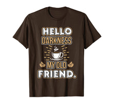 Load image into Gallery viewer, Funny shirts V-neck Tank top Hoodie sweatshirt usa uk au ca gifts for Funny Hello Darkness My Old Friend Coffee T-Shirt 1693342