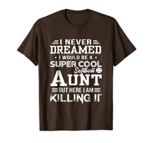 Load image into Gallery viewer, Funny shirts V-neck Tank top Hoodie sweatshirt usa uk au ca gifts for I Never Dreamed Would Be a Super Cool Softball Aunt T-Shirt 2863034