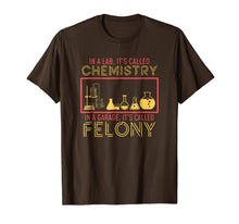 Load image into Gallery viewer, Lab Chemistry Garage Felony Nerd Geek T-Shirt