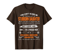 Load image into Gallery viewer, Funny shirts V-neck Tank top Hoodie sweatshirt usa uk au ca gifts for you can't scare me I have a stubborn daughter-September shir 2145044