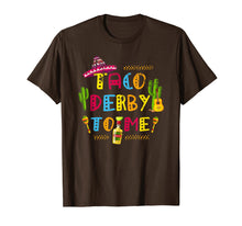 Load image into Gallery viewer, Taco Derby To Me Funny Cinco De Mayo Horse T-Shirt