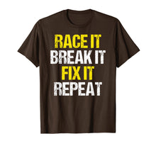 Load image into Gallery viewer, Funny shirts V-neck Tank top Hoodie sweatshirt usa uk au ca gifts for Racing Shirt Race It Break It Fix It Repeat Racing Gifts 1939514