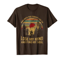 Load image into Gallery viewer, Funny shirts V-neck Tank top Hoodie sweatshirt usa uk au ca gifts for Into The Forest I Go To Lose My Mind Find Soul Shirt 711052