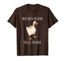 Load image into Gallery viewer, Mess With The Honk You Get The Bonk Shirt| Goose Game Shirt T-Shirt