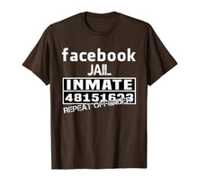 Load image into Gallery viewer, Facebook-Jail-Inmate-Repeat T-Shirt-749007