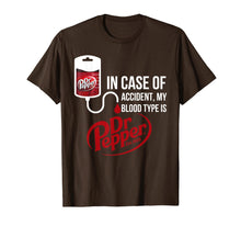 Load image into Gallery viewer, Funny shirts V-neck Tank top Hoodie sweatshirt usa uk au ca gifts for In Case-of Accident My-Blood Type is-Dr-Pepper's T-Shirt 160212