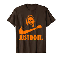 Load image into Gallery viewer, Michael-Myers-Just-Do-It-Halloween Horror Graphic Funny Gift T-Shirt