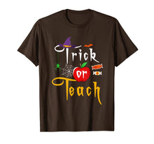 Load image into Gallery viewer, Trick or Teach Funny Halloween Gifts for Teachers T-Shirt
