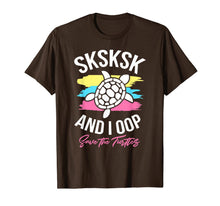 Load image into Gallery viewer, Sksksk And I Oop Save The Turtles Waves Cute Sea Turtle Gift T-Shirt-172359