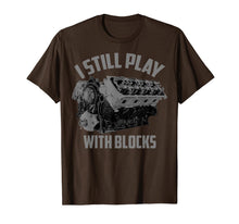 Load image into Gallery viewer, I Still Play With Blocks Racing Shirt | Maintenance Man Gift T-Shirt-168067