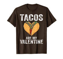Load image into Gallery viewer, tacos are my valentine funny valentine's day T-Shirt-2961942