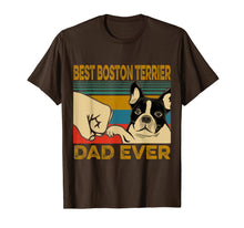 Load image into Gallery viewer, Best Boston Terrier Dad Ever T-Shirt-406219