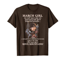 Load image into Gallery viewer, March Girl Do Not Mistake My Quiet And Gentle Spirit T-Shirt-615629