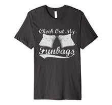 Load image into Gallery viewer, Check Out My Funbags Funny Cornhole T-Shirt