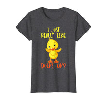 Load image into Gallery viewer, Duck Tshirt I Just Really Like Ducks T-Shirt269782