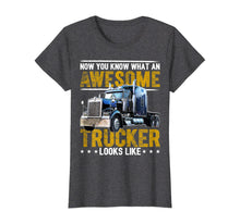 Load image into Gallery viewer, Funny shirts V-neck Tank top Hoodie sweatshirt usa uk au ca gifts for Awesome Trucker Big Rig Semi-Trailer Truck Driver Gift Men T-Shirt 363090