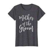 Load image into Gallery viewer, Funny shirts V-neck Tank top Hoodie sweatshirt usa uk au ca gifts for Mother Of The Groom Wedding Mom T-Shirt 522377
