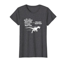 Load image into Gallery viewer, Funny shirts V-neck Tank top Hoodie sweatshirt usa uk au ca gifts for Distance raptor over time raptor = velociraptor t-shirt 1522659