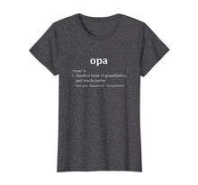 Load image into Gallery viewer, Funny shirts V-neck Tank top Hoodie sweatshirt usa uk au ca gifts for Opa Definition Funny Father's Day Gift For Dutch Grandpa Tee 230724