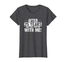 Load image into Gallery viewer, Funny shirts V-neck Tank top Hoodie sweatshirt usa uk au ca gifts for 25th Anniversary T-Shirt 25 Years Marriage Husband Gift 4145759