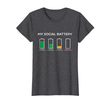 Load image into Gallery viewer, Funny shirts V-neck Tank top Hoodie sweatshirt usa uk au ca gifts for My Social Battery Is Dying For This Introvert People T-Shirt 947492