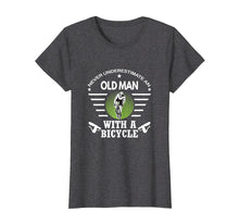 Load image into Gallery viewer, Funny shirts V-neck Tank top Hoodie sweatshirt usa uk au ca gifts for Never Underestimate Old Man With Bicycle T Shirt - Bike Tee 2232222