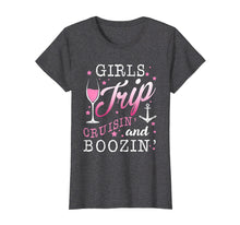 Load image into Gallery viewer, Girls Trip Cruisin And Boozin T Shirt Cruise Drinking Women