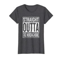 Load image into Gallery viewer, Funny shirts V-neck Tank top Hoodie sweatshirt usa uk au ca gifts for Straight Outta the Nursing Home T-Shirt Gift for Grandparent 3125744