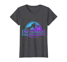 Load image into Gallery viewer, Funny shirts V-neck Tank top Hoodie sweatshirt usa uk au ca gifts for Motherhood is a Walk in the Park Funny T-Shirt Mom Women 632457