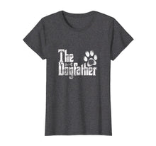 Load image into Gallery viewer, Funny shirts V-neck Tank top Hoodie sweatshirt usa uk au ca gifts for The Dogfather T-Shirt | Dog Dad Funny| Father's Day Gifts 1187676