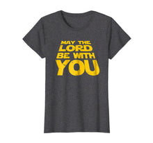 Load image into Gallery viewer, Funny shirts V-neck Tank top Hoodie sweatshirt usa uk au ca gifts for May the Lord Be With You T-Shirt Christian Christmas Gifts 1995785