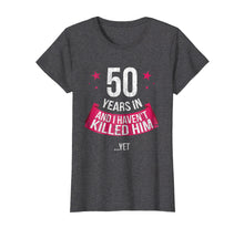 Load image into Gallery viewer, Funny shirts V-neck Tank top Hoodie sweatshirt usa uk au ca gifts for Funny 50th Wedding Anniversary Wife 50 Years Married T-shirt 1571138