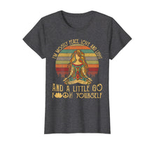 Load image into Gallery viewer, I'm Mostly Peace Love And Light And A Little Go Yoga T-Shirt 222372