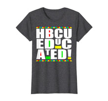 Load image into Gallery viewer, HBCU Educated Historical Black College Universities Gifts T-Shirt-4021686
